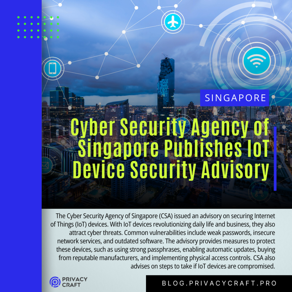 Cyber Security Agency of Singapore Publishes IoT Device Security Advisory