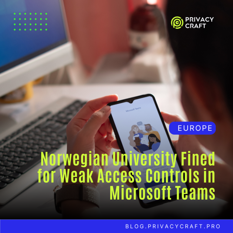 Norwegian University Fined for Weak Access Controls in Microsoft Teams