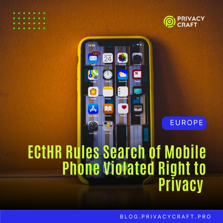 ECtHR Rules Search of Mobile Phone Violated Article 8 Rights